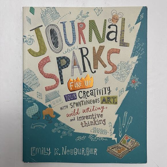 Journal Sparks Fire Up Your Creativity With Spontaneous Art Wild Writing - Picture 1 of 14